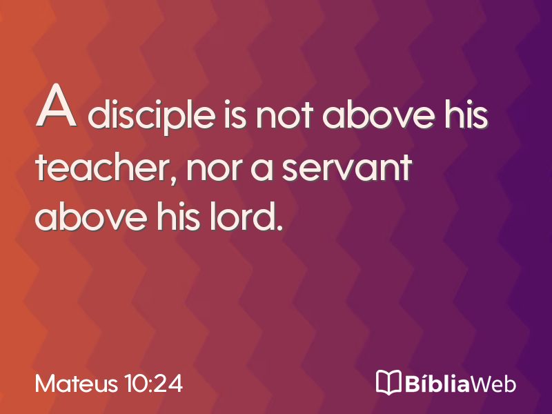 Mateus 10:24 em imagem para compartilhar