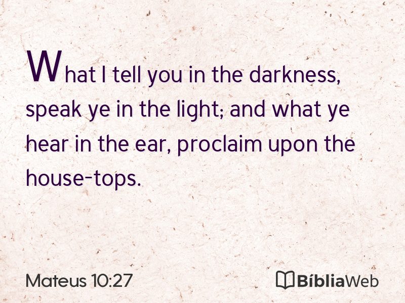Mateus 10:27 em imagem para compartilhar