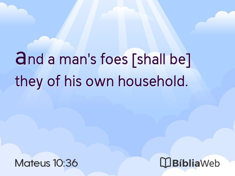 Mateus 10:36 em imagem para compartilhar