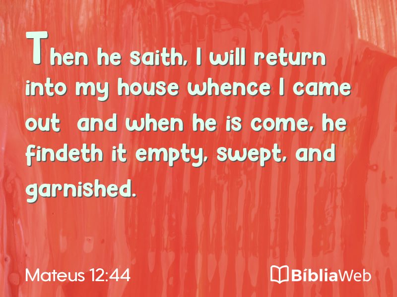 Mateus 12:44 em imagem para compartilhar