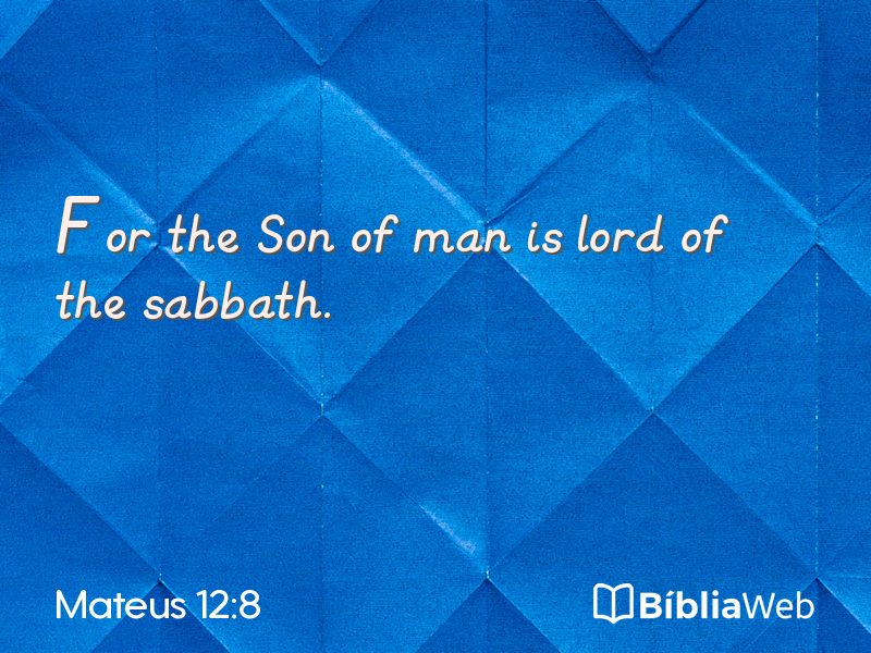 Mateus 12:8 em imagem para compartilhar