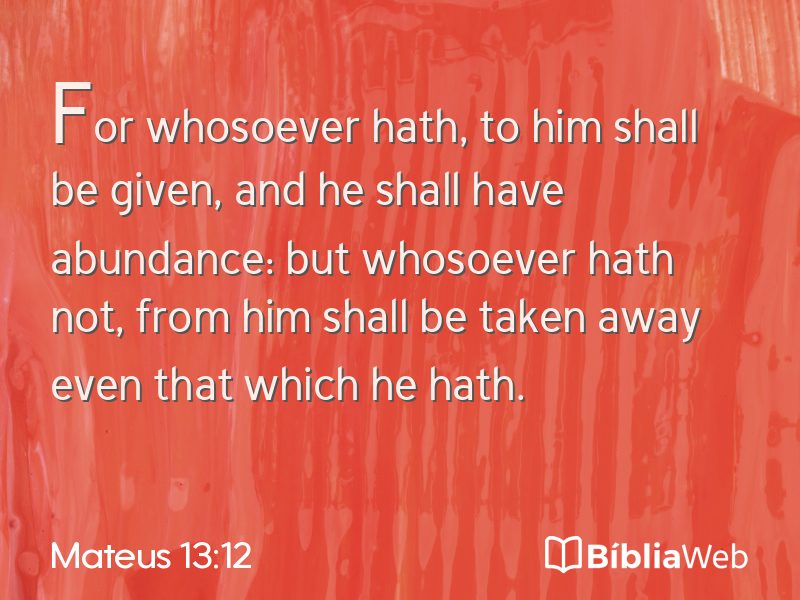 Mateus 13:12 em imagem para compartilhar