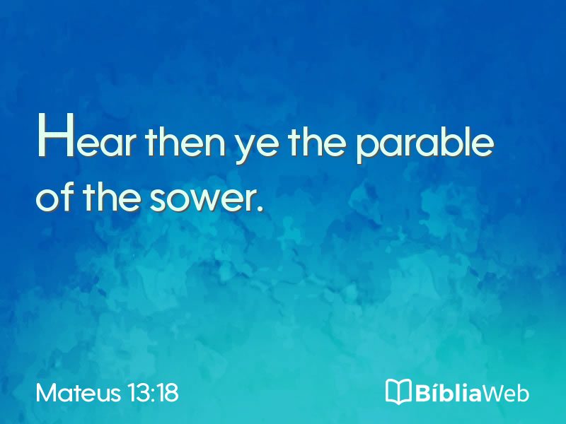Mateus 13:18 em imagem para compartilhar