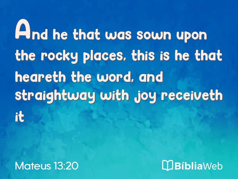 Mateus 13:20 em imagem para compartilhar