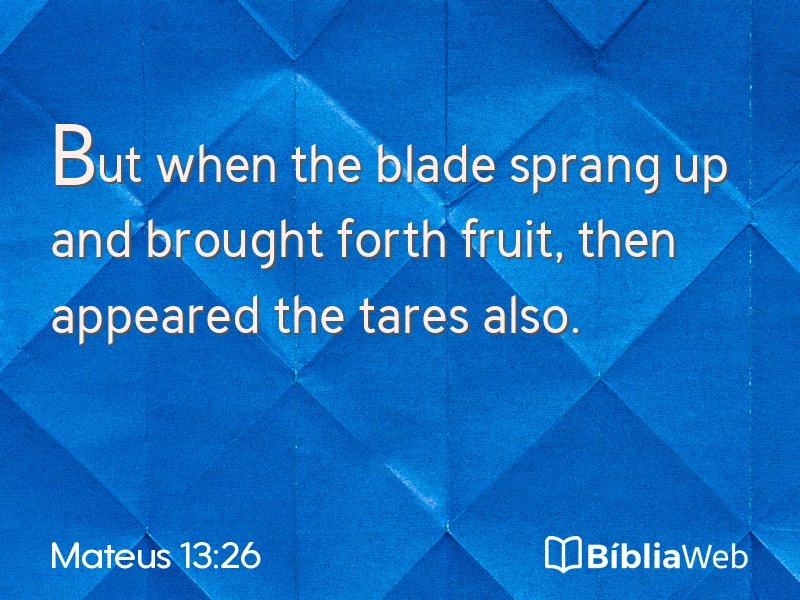 Mateus 13:26 em imagem para compartilhar