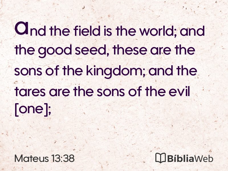 Mateus 13:38 em imagem para compartilhar