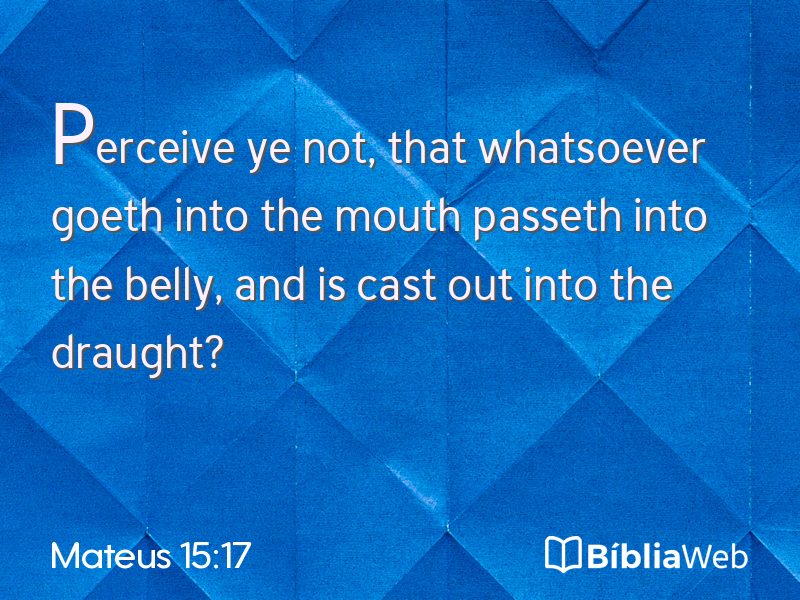 Mateus 15:17 em imagem para compartilhar