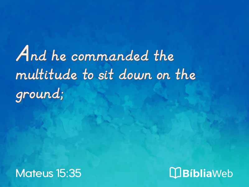 Mateus 15:35 em imagem para compartilhar