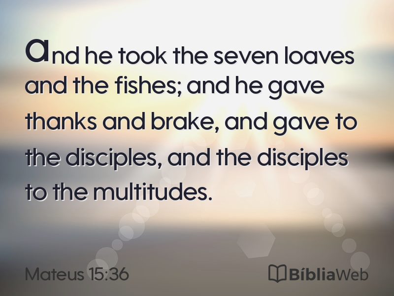 Mateus 15:36 em imagem para compartilhar