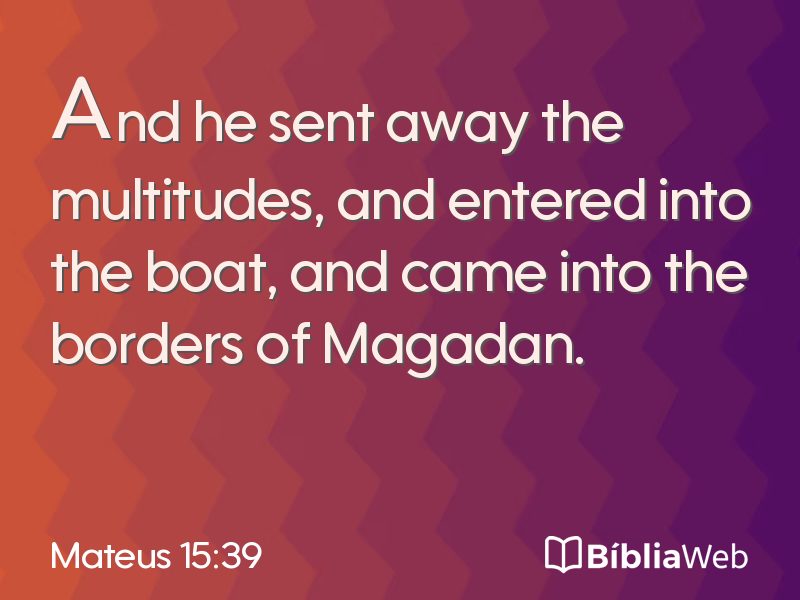 Mateus 15:39 em imagem para compartilhar