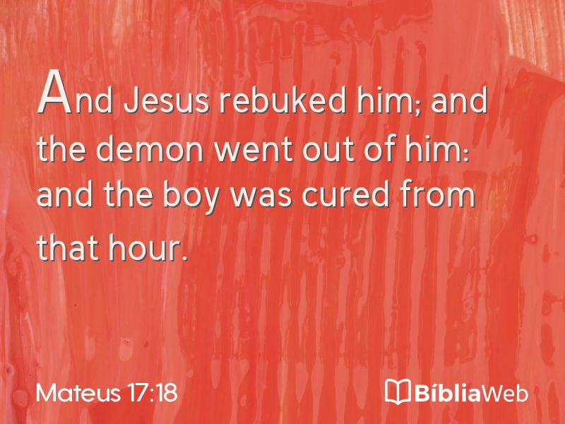 Mateus 17:18 em imagem para compartilhar