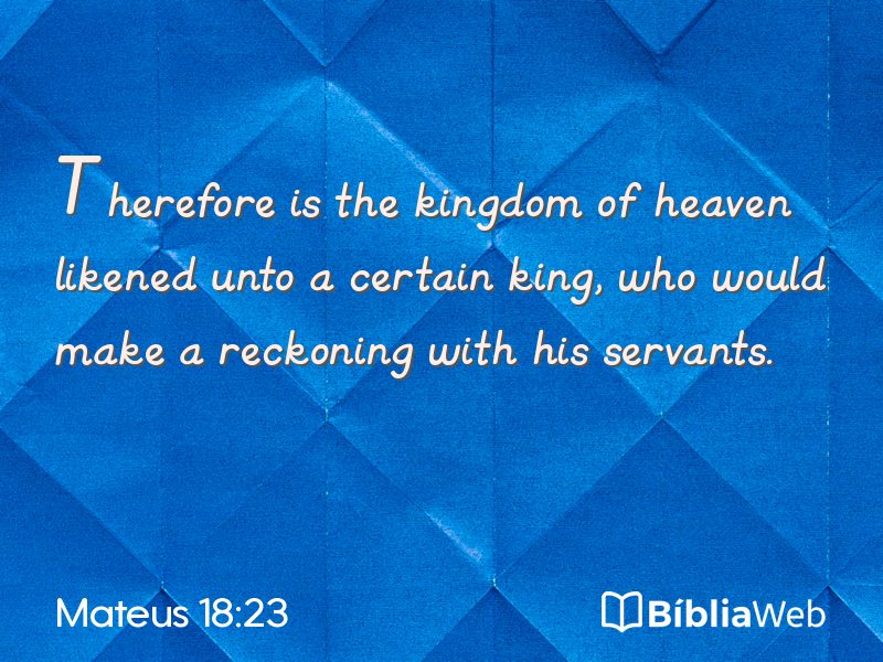 Mateus 18:23 em imagem para compartilhar