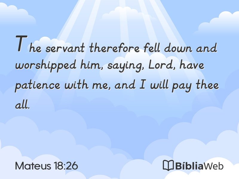 Mateus 18:26 em imagem para compartilhar