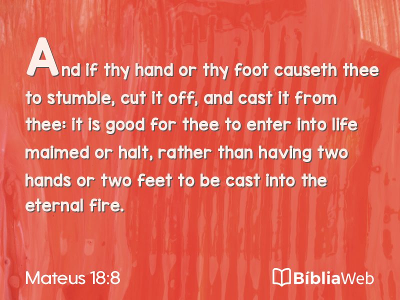 Mateus 18:8 em imagem para compartilhar