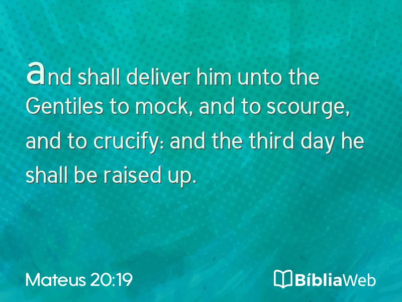 Mateus 20:19 em imagem para compartilhar