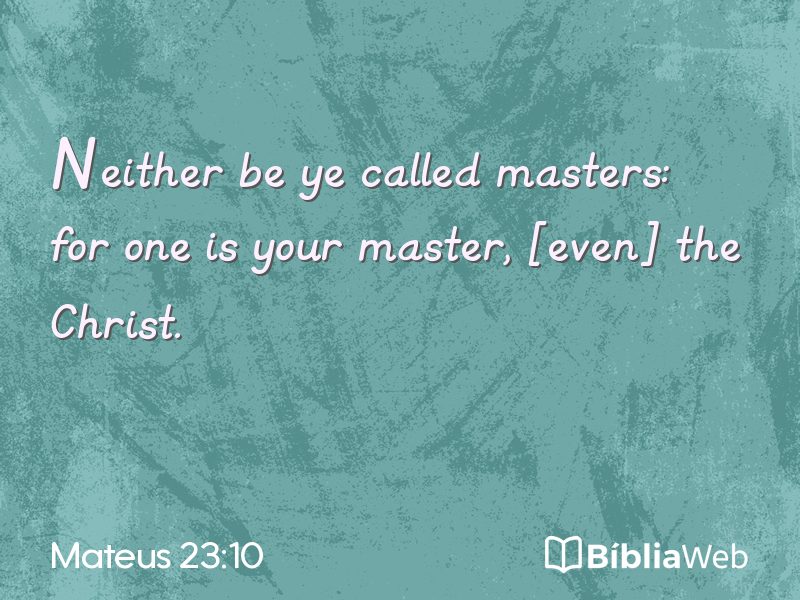 Mateus 23:10 em imagem para compartilhar