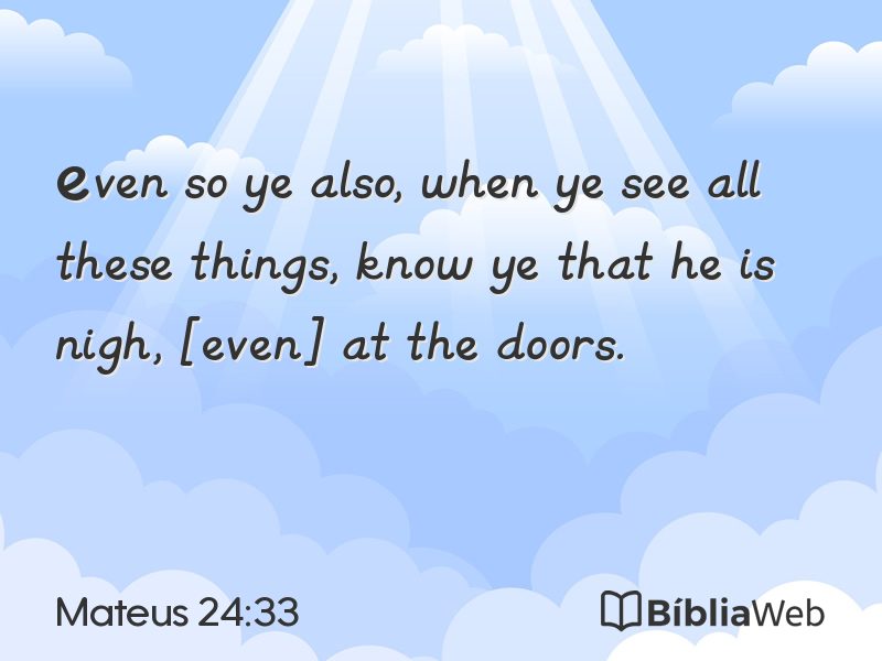 Mateus 24:33 em imagem para compartilhar