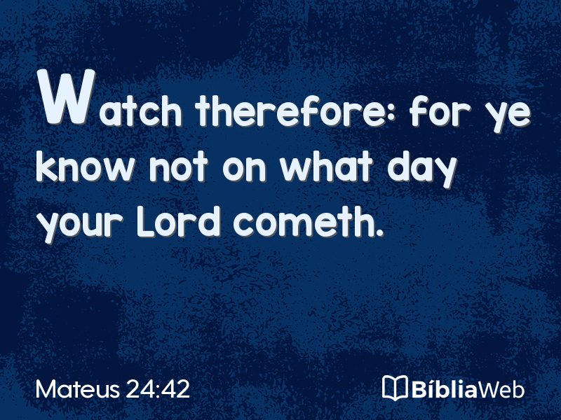 Mateus 24:42 em imagem para compartilhar