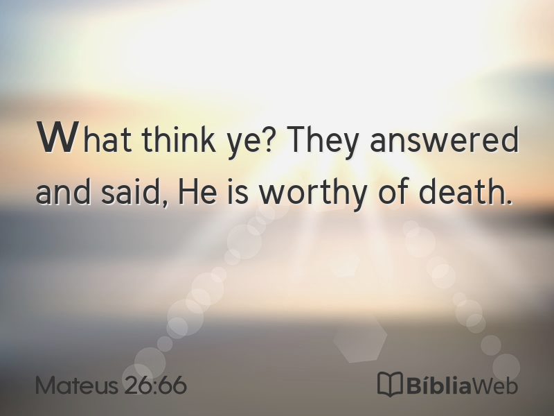 Mateus 26:66 em imagem para compartilhar