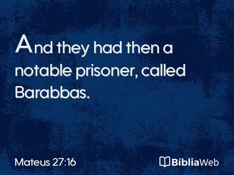 Mateus 27:16 em imagem para compartilhar