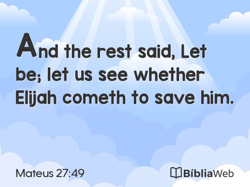 Mateus 27:49 em imagem para compartilhar
