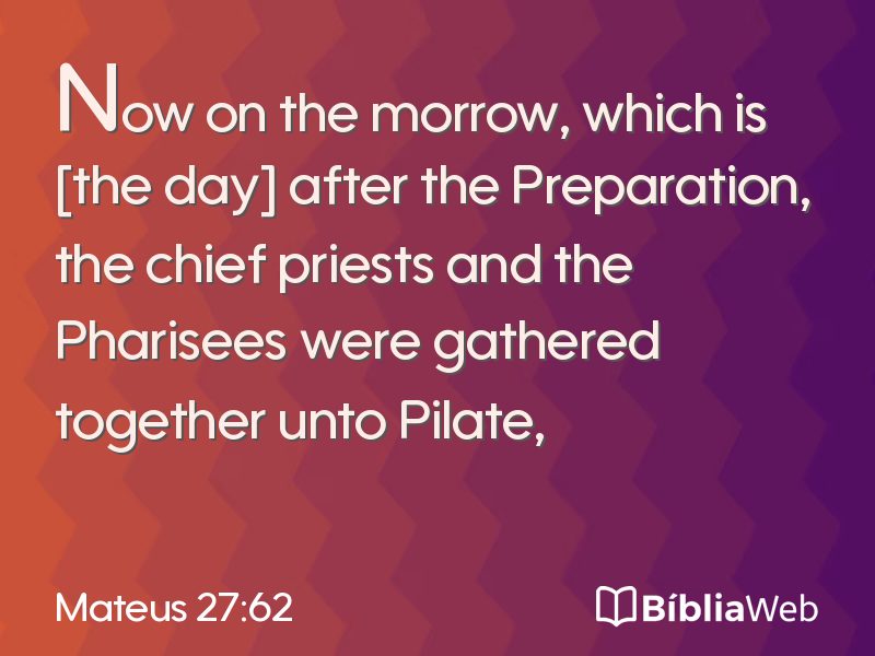 Mateus 27:62 em imagem para compartilhar