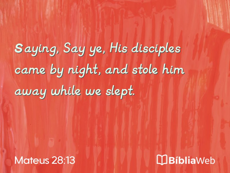Mateus 28:13 em imagem para compartilhar