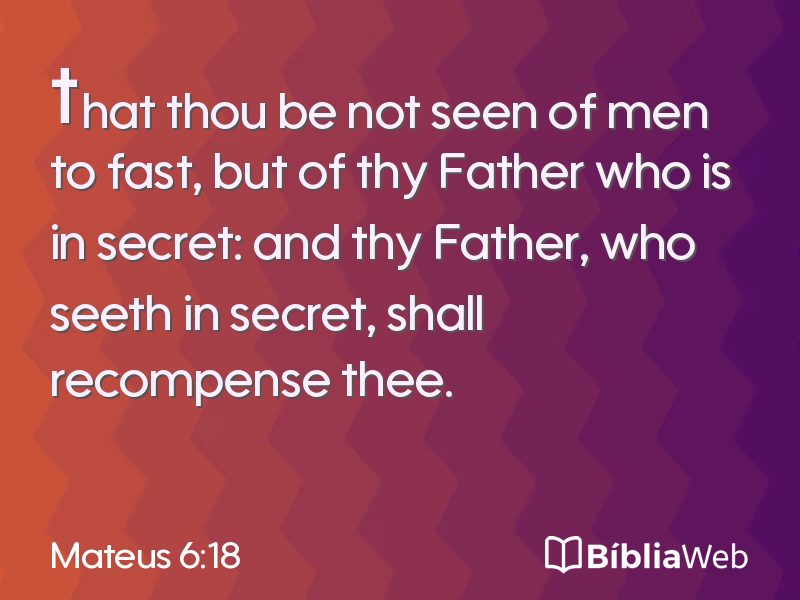Mateus 6:18 em imagem para compartilhar