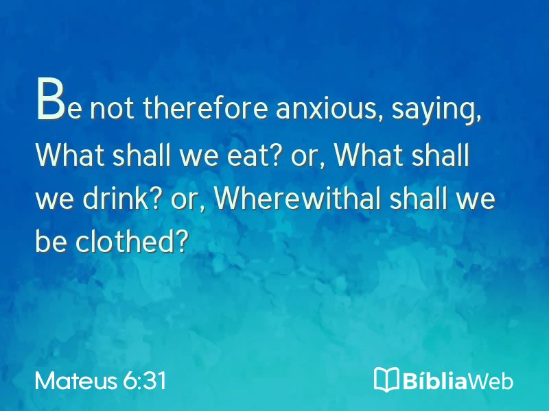 Mateus 6:31 em imagem para compartilhar