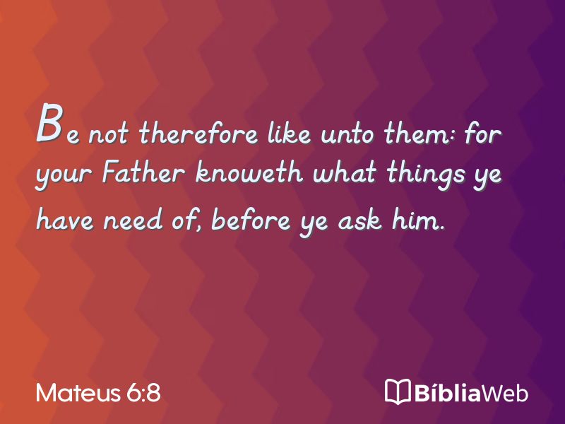 Mateus 6:8 em imagem para compartilhar