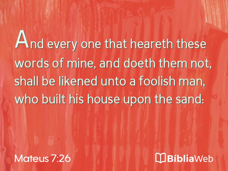 Mateus 7:26 em imagem para compartilhar