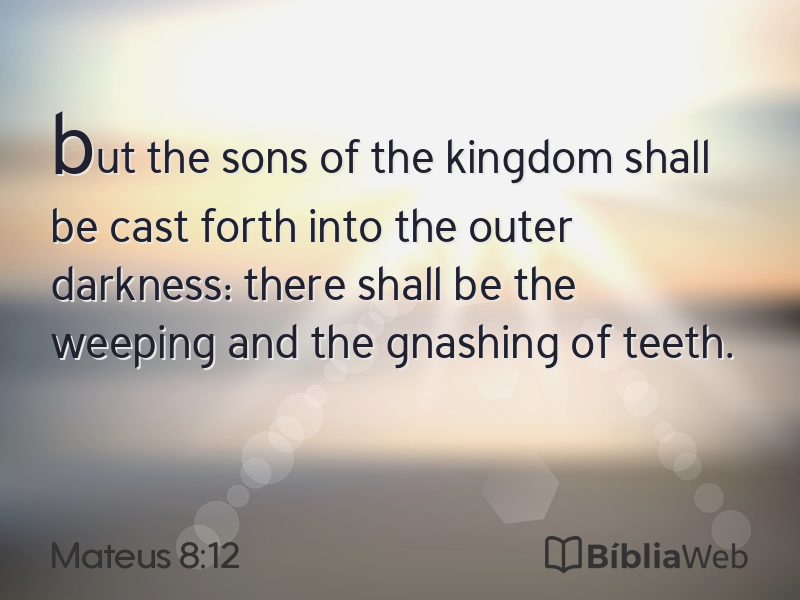 Mateus 8:12 em imagem para compartilhar