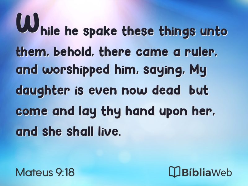 Mateus 9:18 em imagem para compartilhar