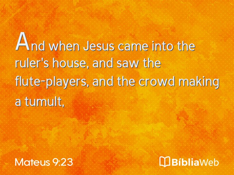 Mateus 9:23 em imagem para compartilhar