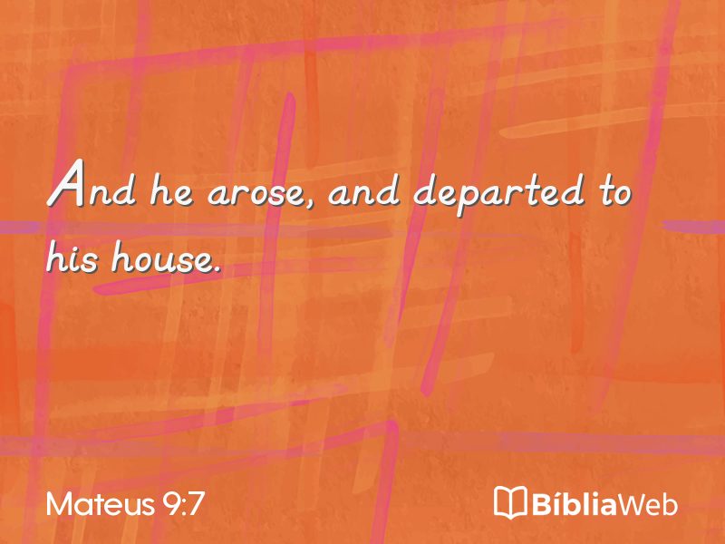 Mateus 9:7 em imagem para compartilhar