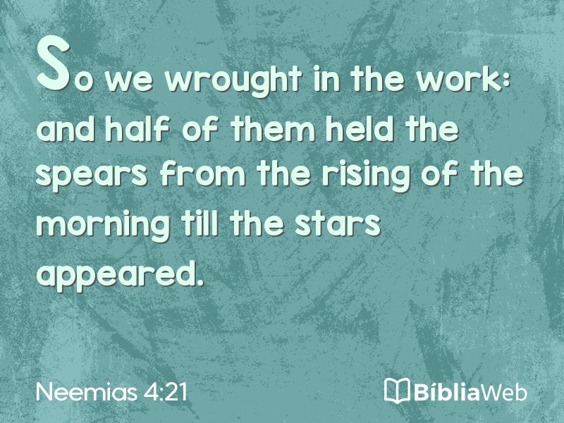Neemias 4:21 em imagem para compartilhar