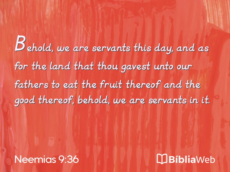 Neemias 9:36 em imagem para compartilhar