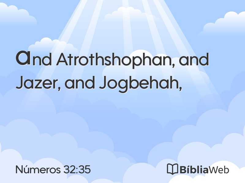 Números 32:35 em imagem para compartilhar