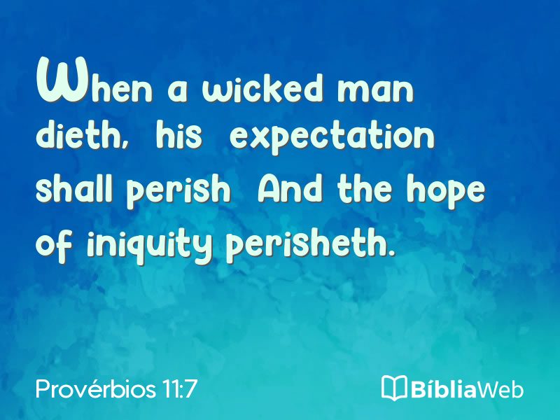 Provérbios 11:7 em imagem para compartilhar