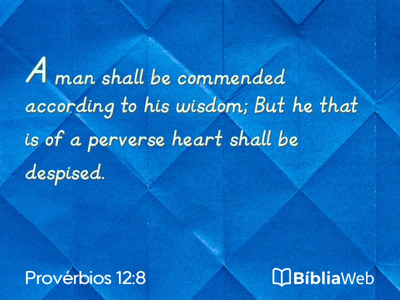 Provérbios 12:8 em imagem para compartilhar