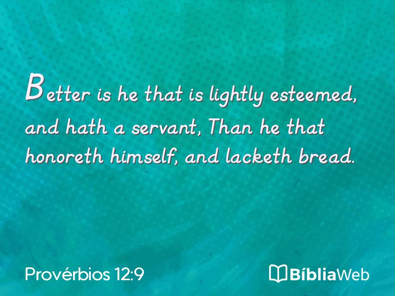 Provérbios 12:9 em imagem para compartilhar