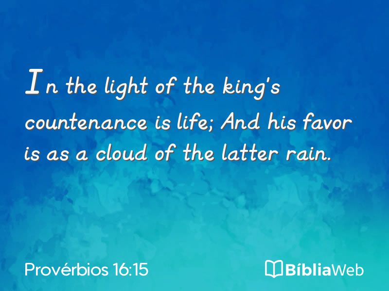 Provérbios 16:15 em imagem para compartilhar