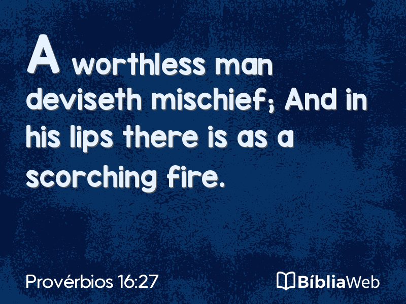 Provérbios 16:27 em imagem para compartilhar