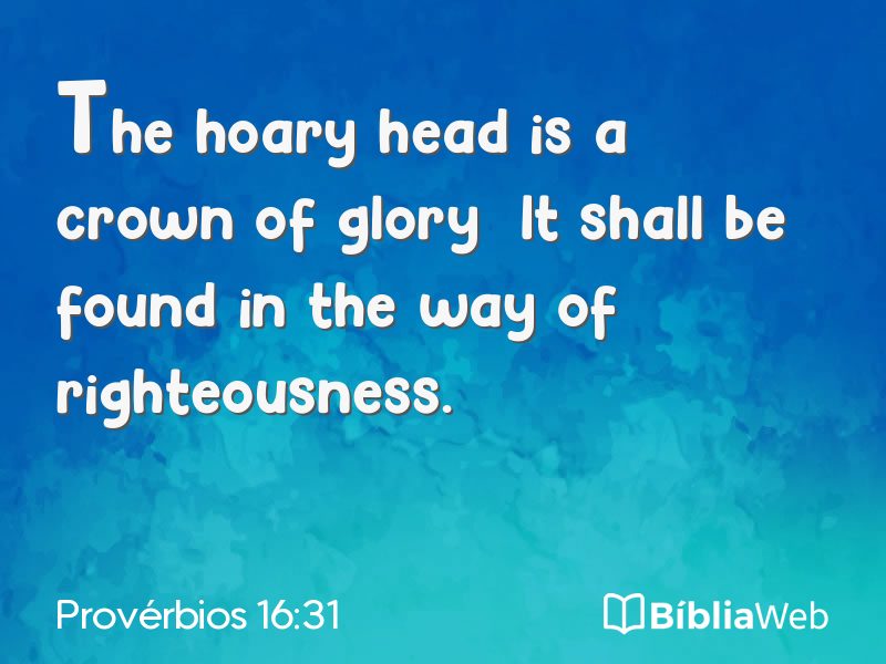 Provérbios 16:31 em imagem para compartilhar