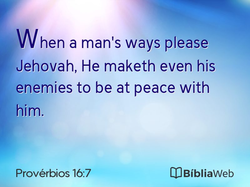 Provérbios 16:7 em imagem para compartilhar