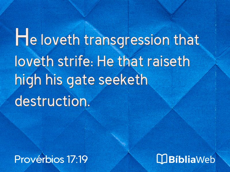 Provérbios 17:19 em imagem para compartilhar