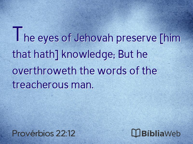 Provérbios 22:12 em imagem para compartilhar