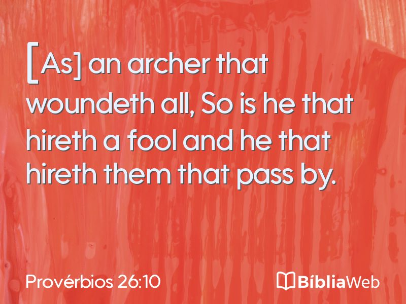 Provérbios 26:10 em imagem para compartilhar