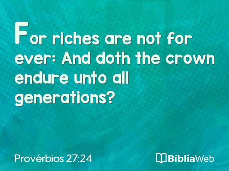 Provérbios 27:24 em imagem para compartilhar