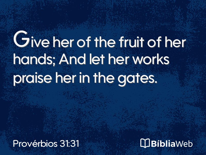Provérbios 31:31 em imagem para compartilhar